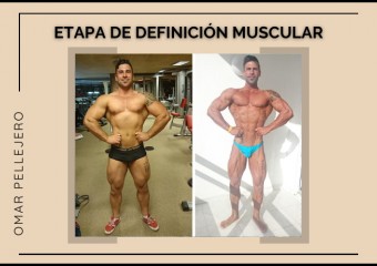 Etapa de definición muscular Omar Pellejero