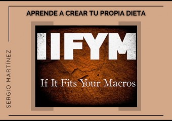 IIFYM: Aprende a crear tu propia dieta