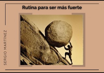Rutina para ser más fuerte